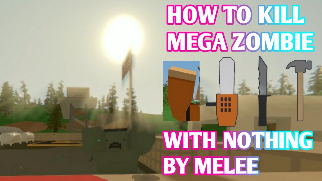 Unturned HOW TO KILL THE MEGA ZOMBIE WITH NOTHING