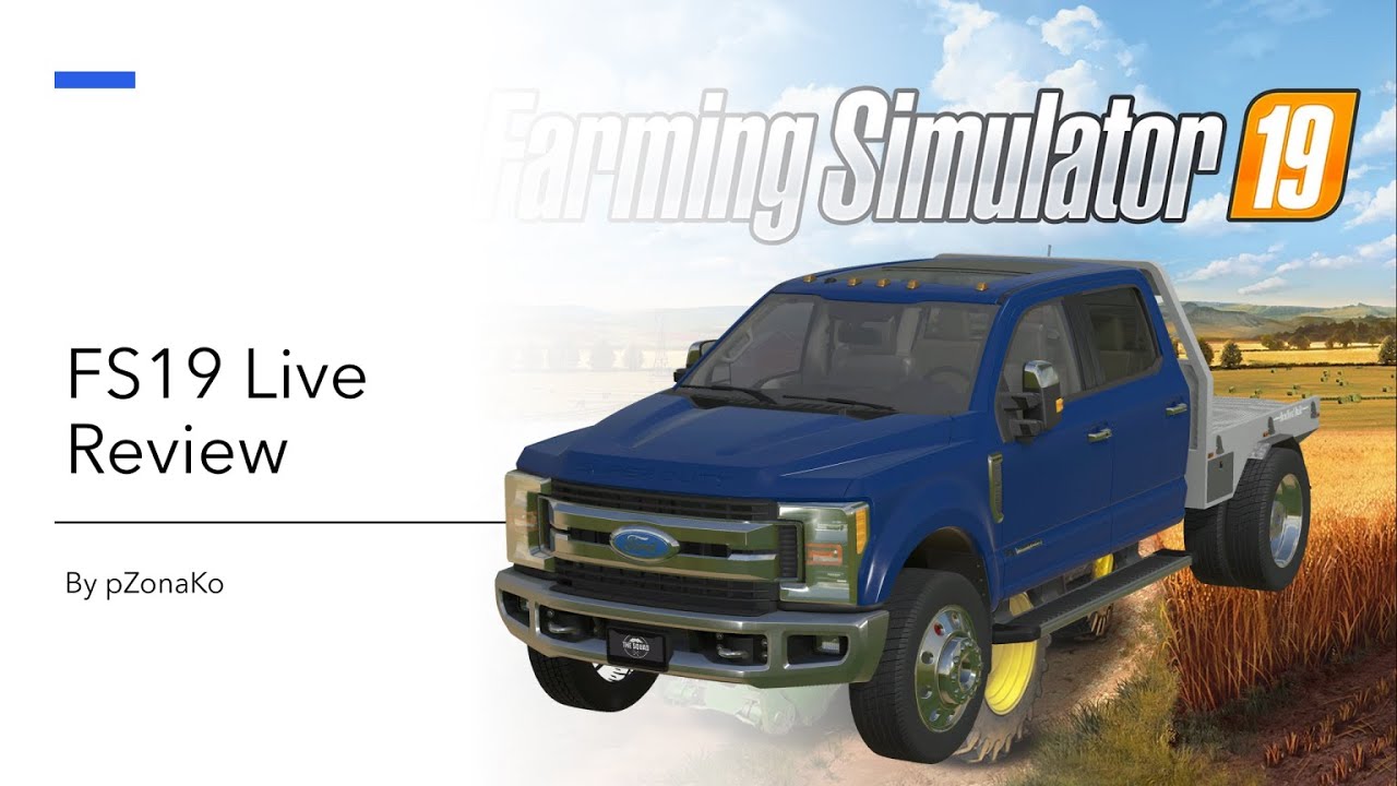 FS19 - Live Release!! - Ford F-250 2017 v1.5.1