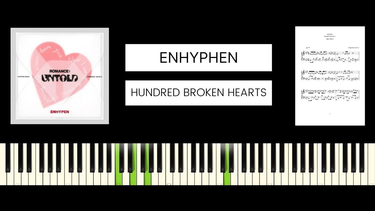 ENHYPEN - Hundred Broken Hearts (BEST PIANO TUTORIAL & COVER)