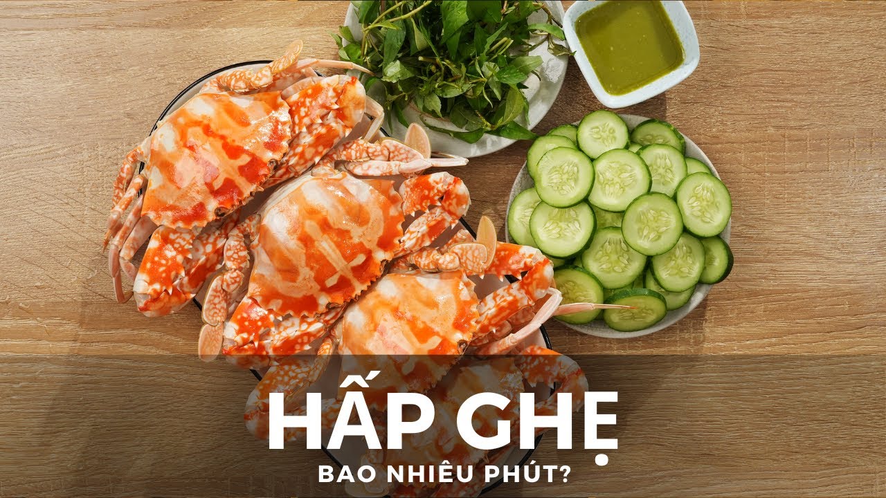 GHẸ HẤP 🦀 C&aacute;ch Hấp Ghẹ Ngon Với Sả, Gừng C&ugrave;ng Thời Gian Hợp L&yacute; | Cook B&eacute;o