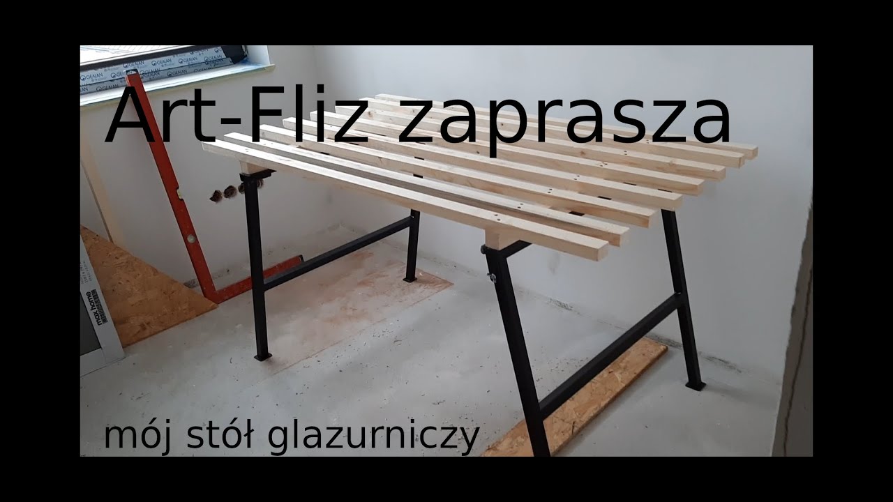 Jak zrobić stół glazurniczy - moje wykonanie #artfliz