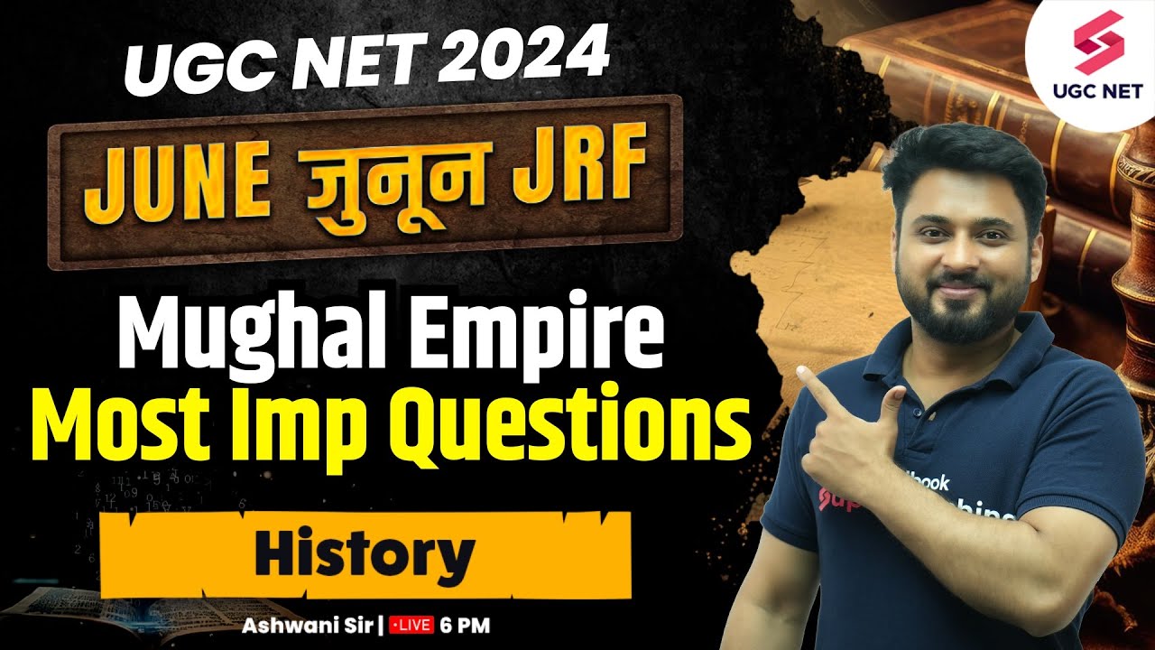 UGC NET History Revision | Mughal Empire Complete Revision | UGC NET 2024 History | Ashwani Sir