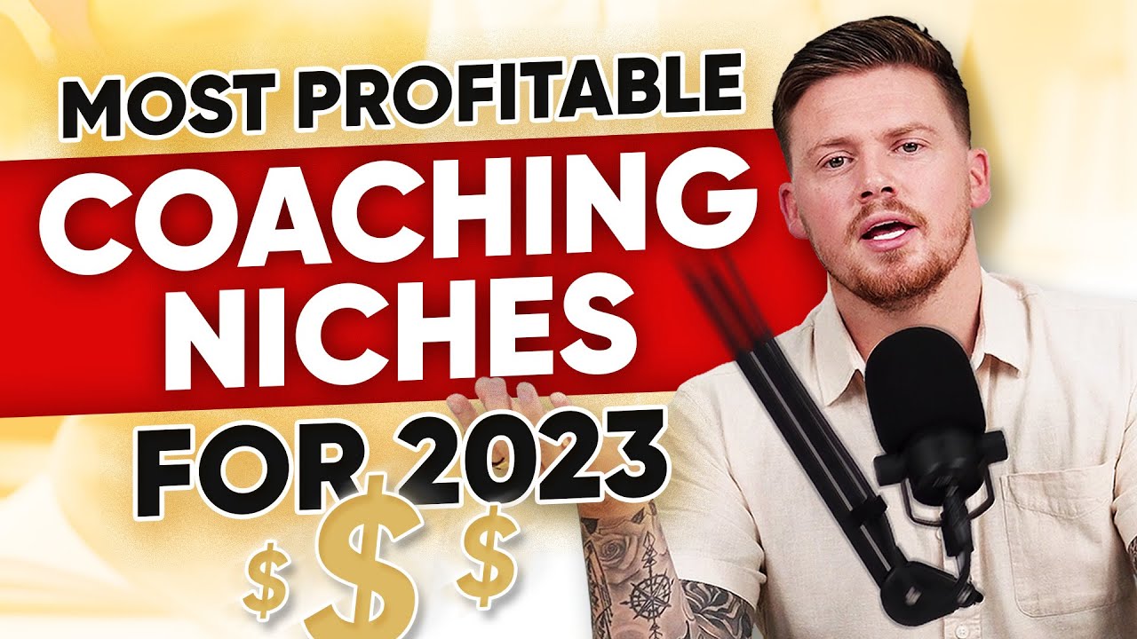 Most Profitable Coaching Niches for 2023!