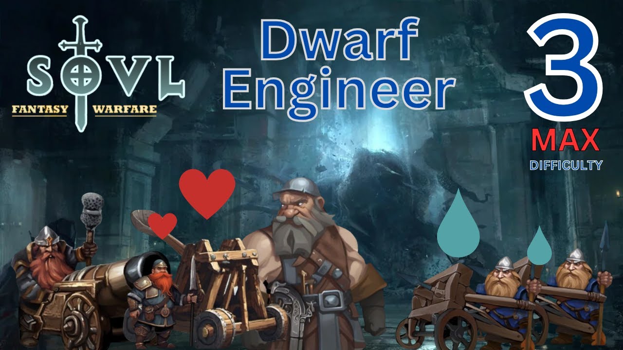 Brutal Bombardment - SOVL #3 - Dwarf Holds - Dwarf Engineer - Difficulty 7 Max