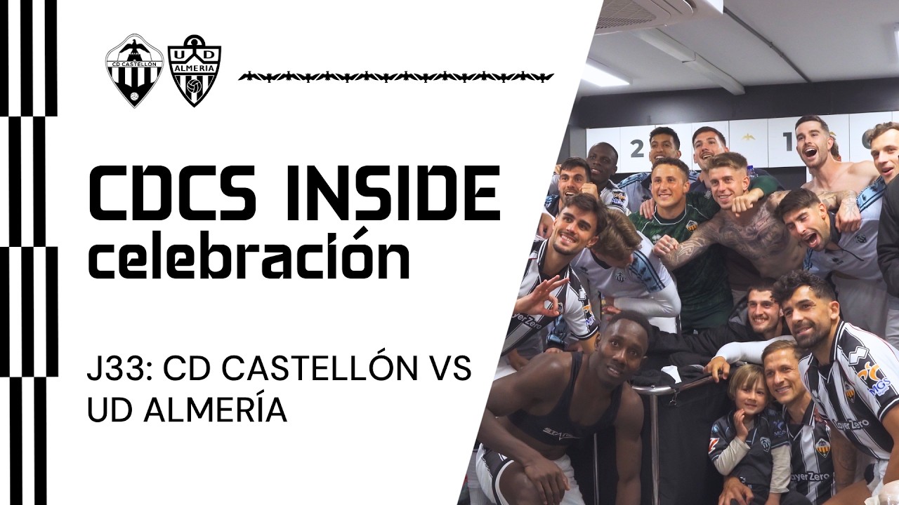 CDCS Inside J33: celebraci&oacute;n del CD Castell&oacute;n 2-0 UD Almer&iacute;a