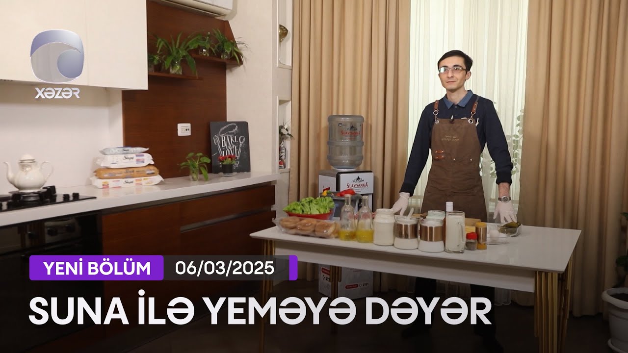 Suna İlə Yeməyə Dəyər - Cəmil Vahabzadənin Evi  06.03.2025