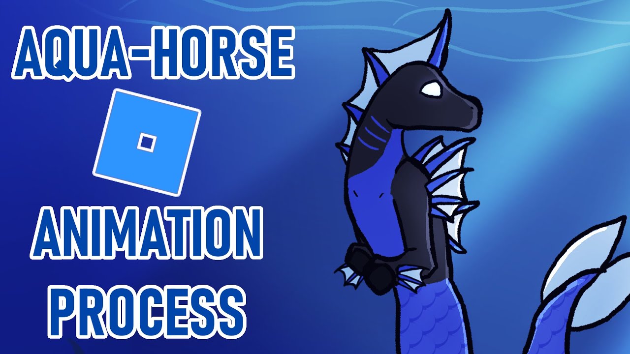 Animation Process of Aqua-Horse (From Horse World)