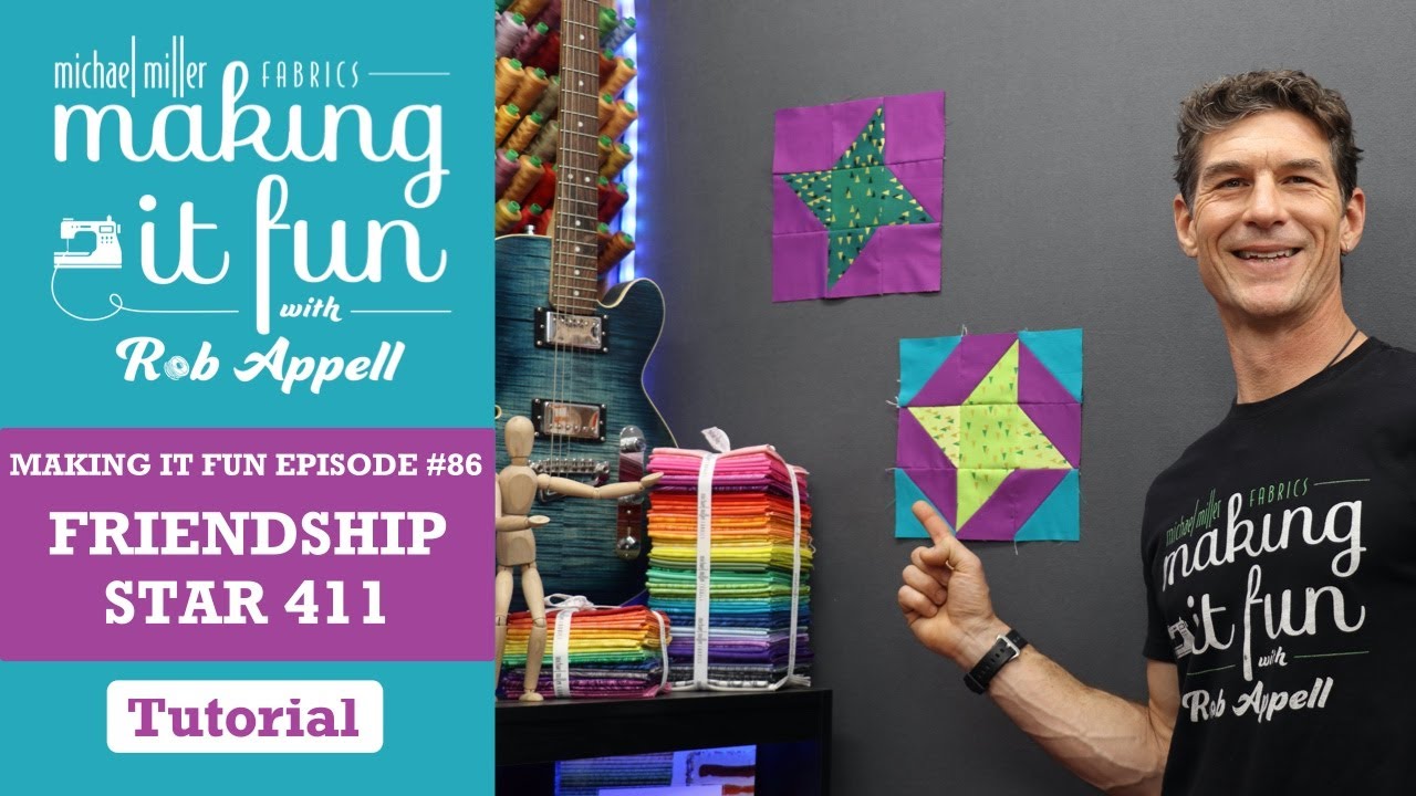 Звезда дружбы 411 — Michael Miller Fabrics Making it Fun #86