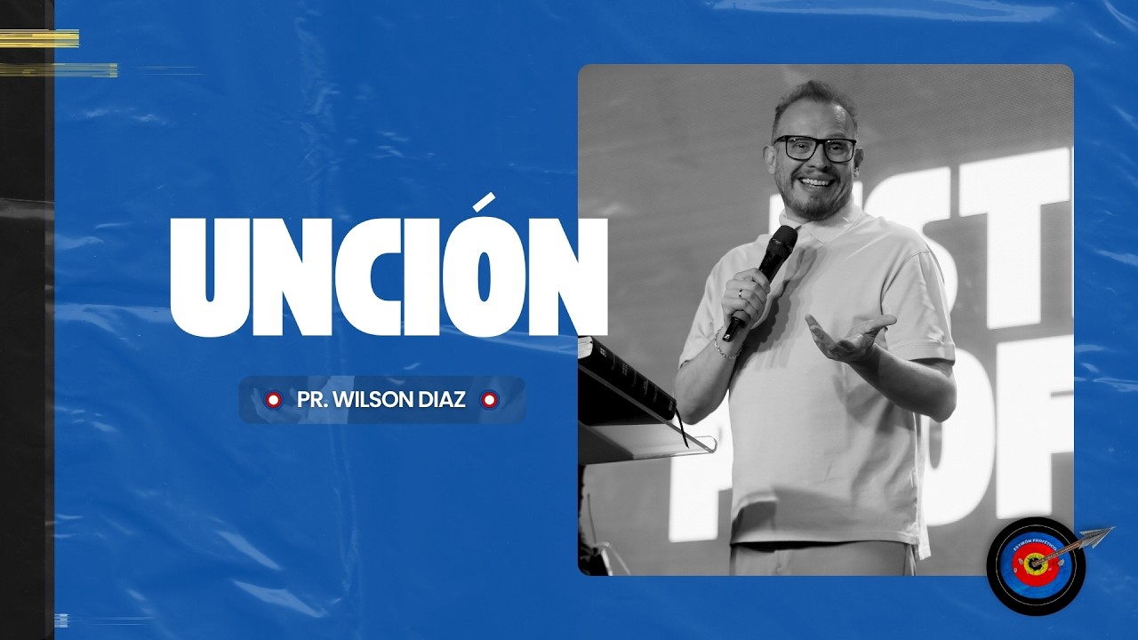 PR WILSON DÍAZ | UNCIÓN - ESTIRÓN PROFÉTICO