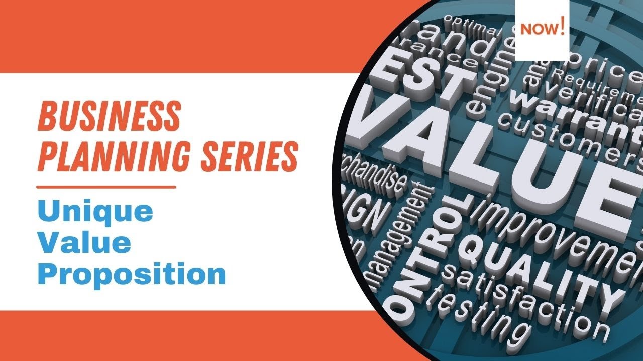 Unique Value Proposition | How to Create a Business Plan | Business Planning Series