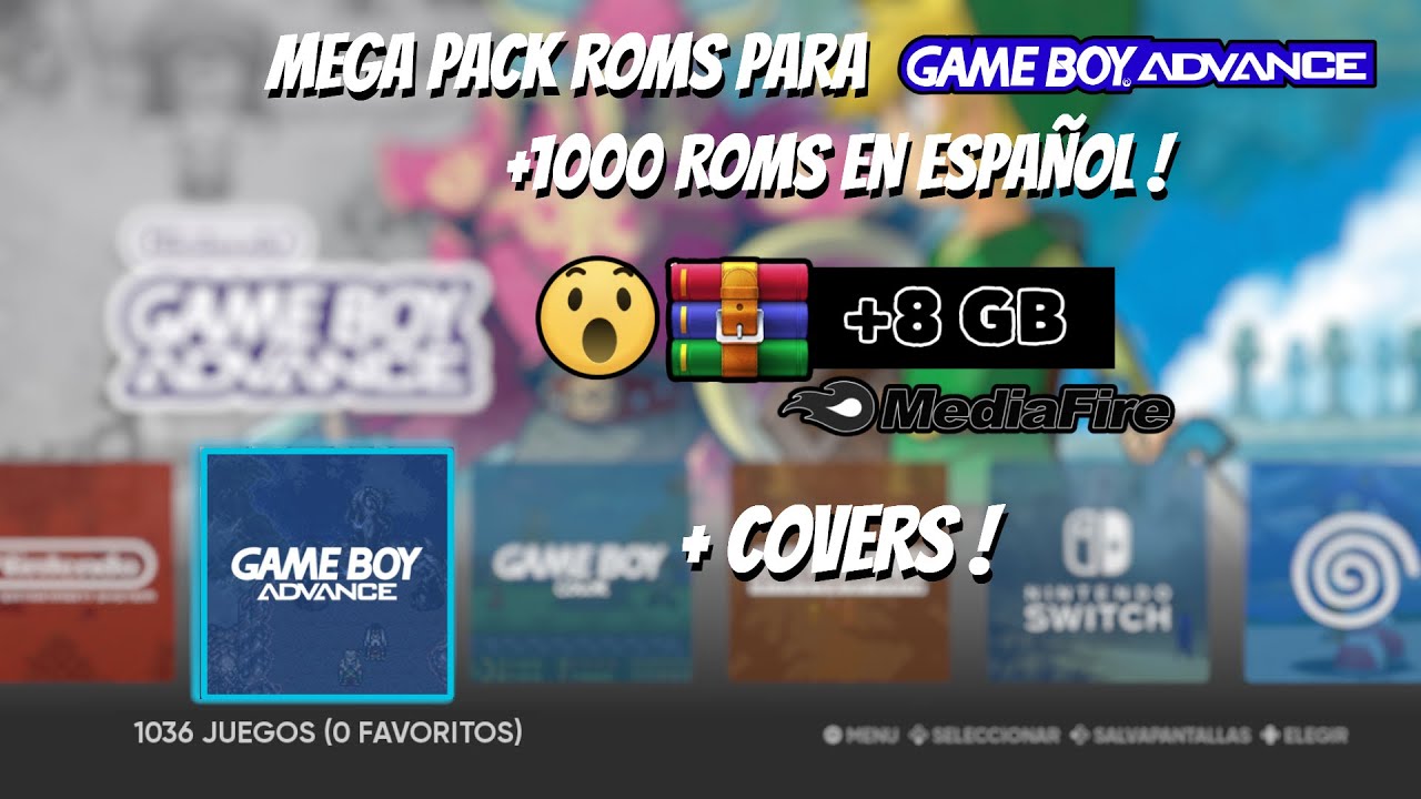 MEGA PACK ROMS PARA GAMEBOYADVANCE +1000 ROMS EN ESPAÑOL + COVERS. RETROARCH, RETROBAT, ANDROID ETC.