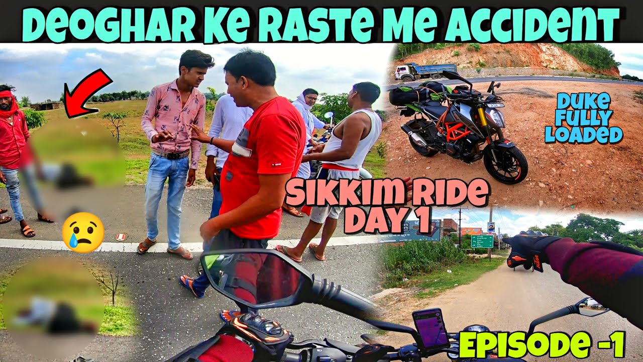 Hazaribagh To Bhagalpur || Sikkim Ride Epsiode -1 || First Day Ride Pe Accident Dekhaa ⬅️🆗