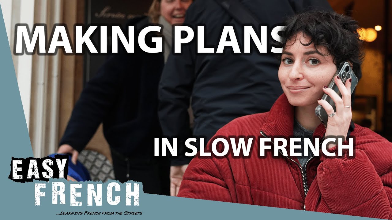 Slow French Conversation: Making Plans | Super Easy French 175