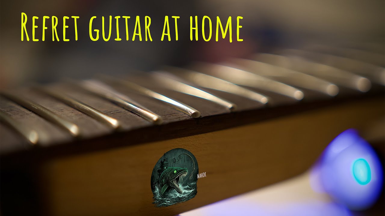 REFRET GUITAR AT HOME: Sanding fretboard. Removing, installing, leveling, filing & crowning frets