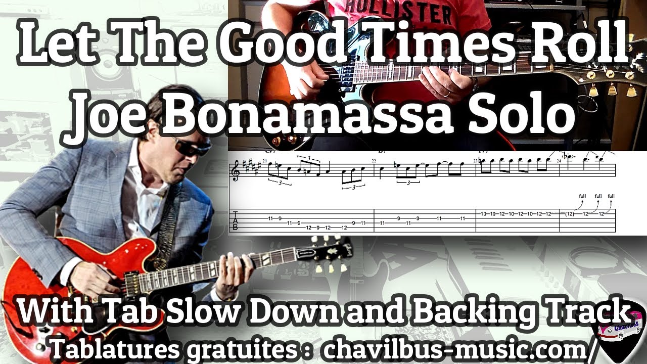Joe Bonamassa, Let the good times roll,  Live version intro#3 with tab