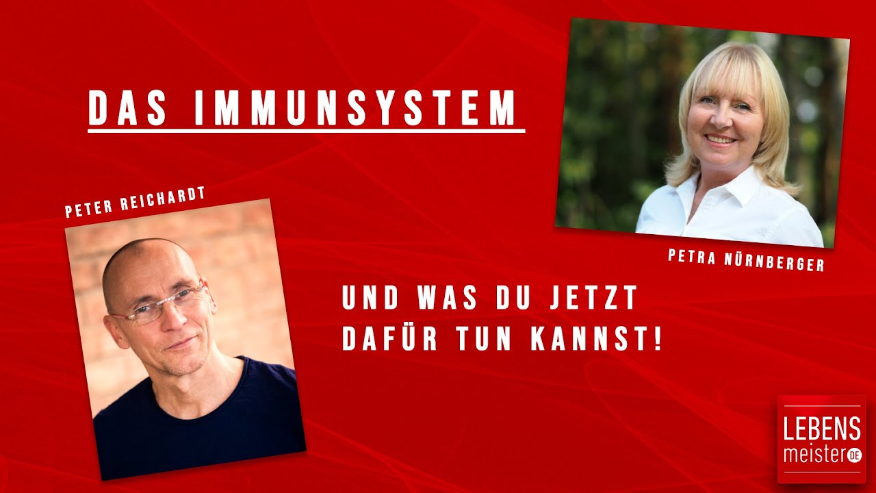 Das Immunsystem - Peter Reichert im Gespräch mit Petra Nürnberger