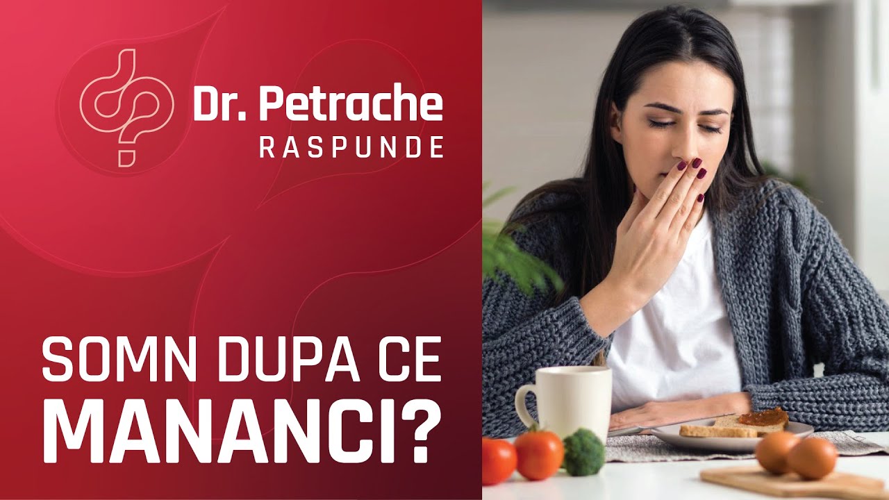 DE CE IMI ESTE SOMN DUPA CE MANANC?