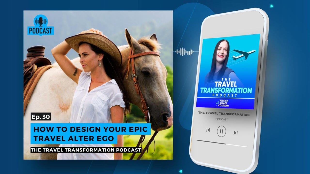 30. How To Design Your Epic Travel Alter Ego