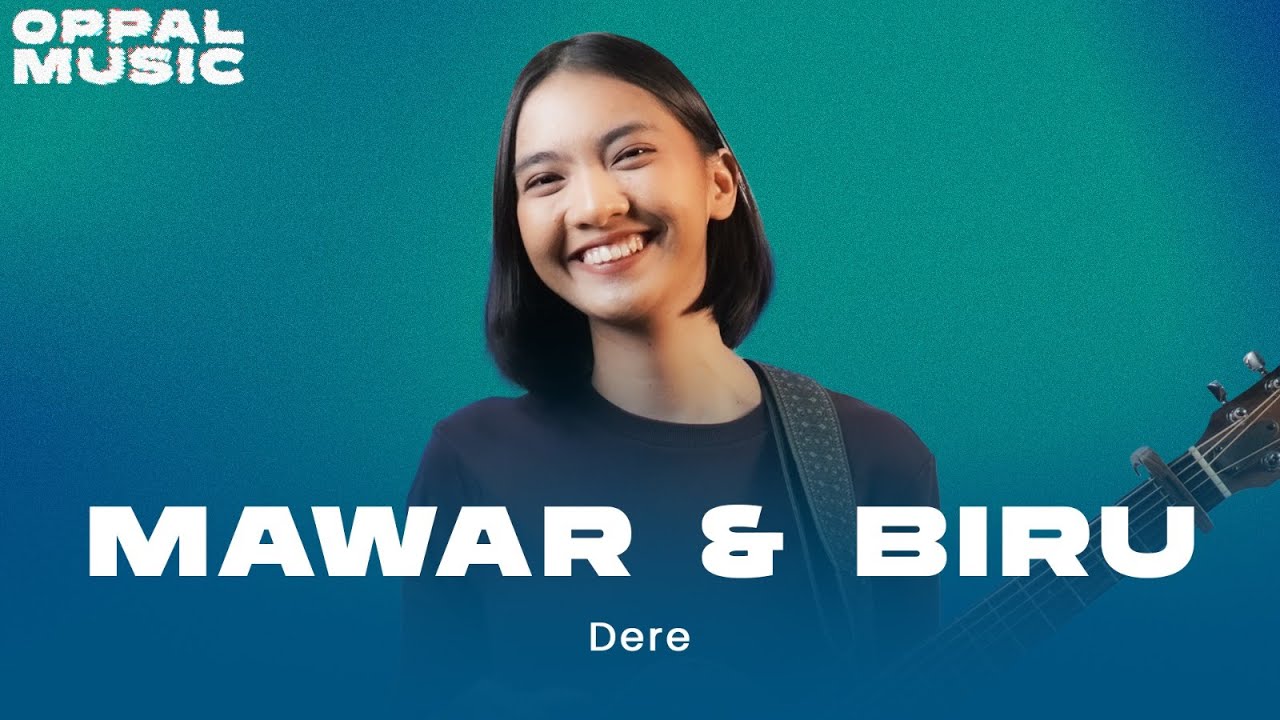 Dere - Mawar & Biru Live