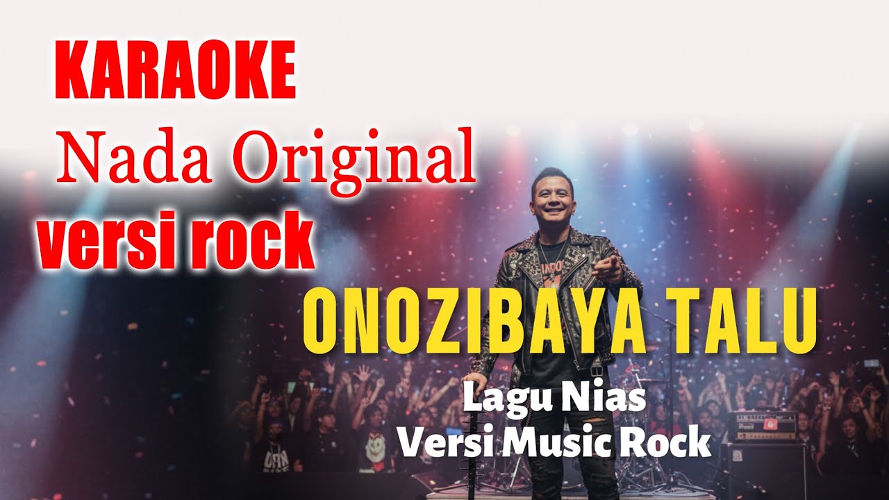 KARAOKE  Lagu Nias ONO ZIBAYADA TALU_Folala Zalukhu_Nada Original (versi Musik Rock)