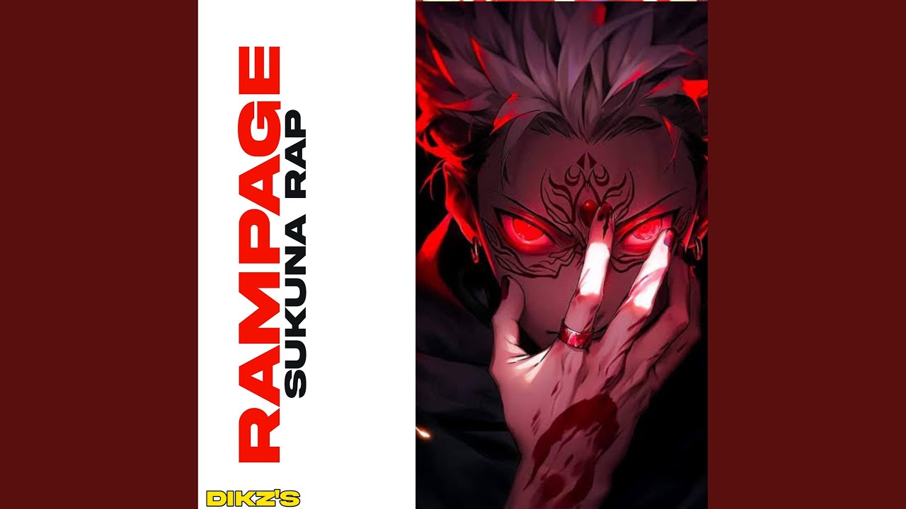 Rampage (Sukuna Rap)