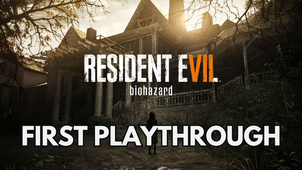My First Playthrough on Resident Evil 7