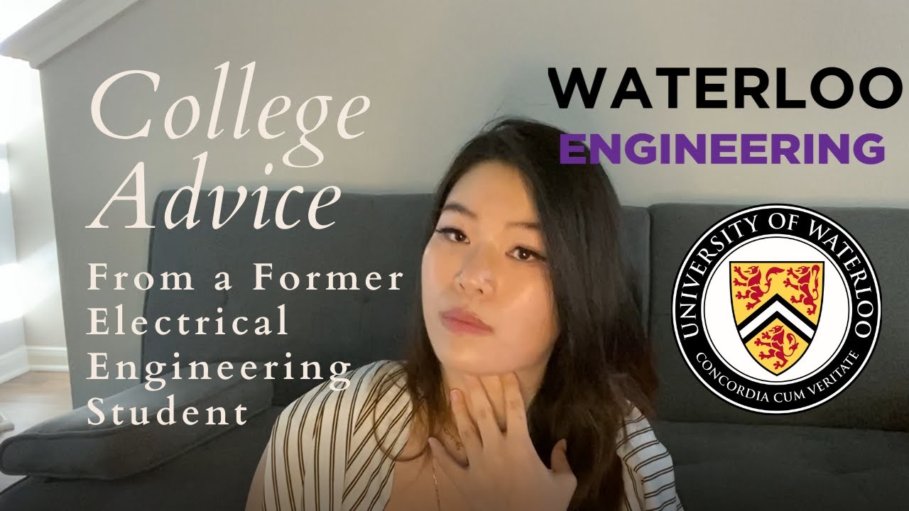 Why Study Electrical Engineering at the University of Waterloo | Advice from an Engineering Grad