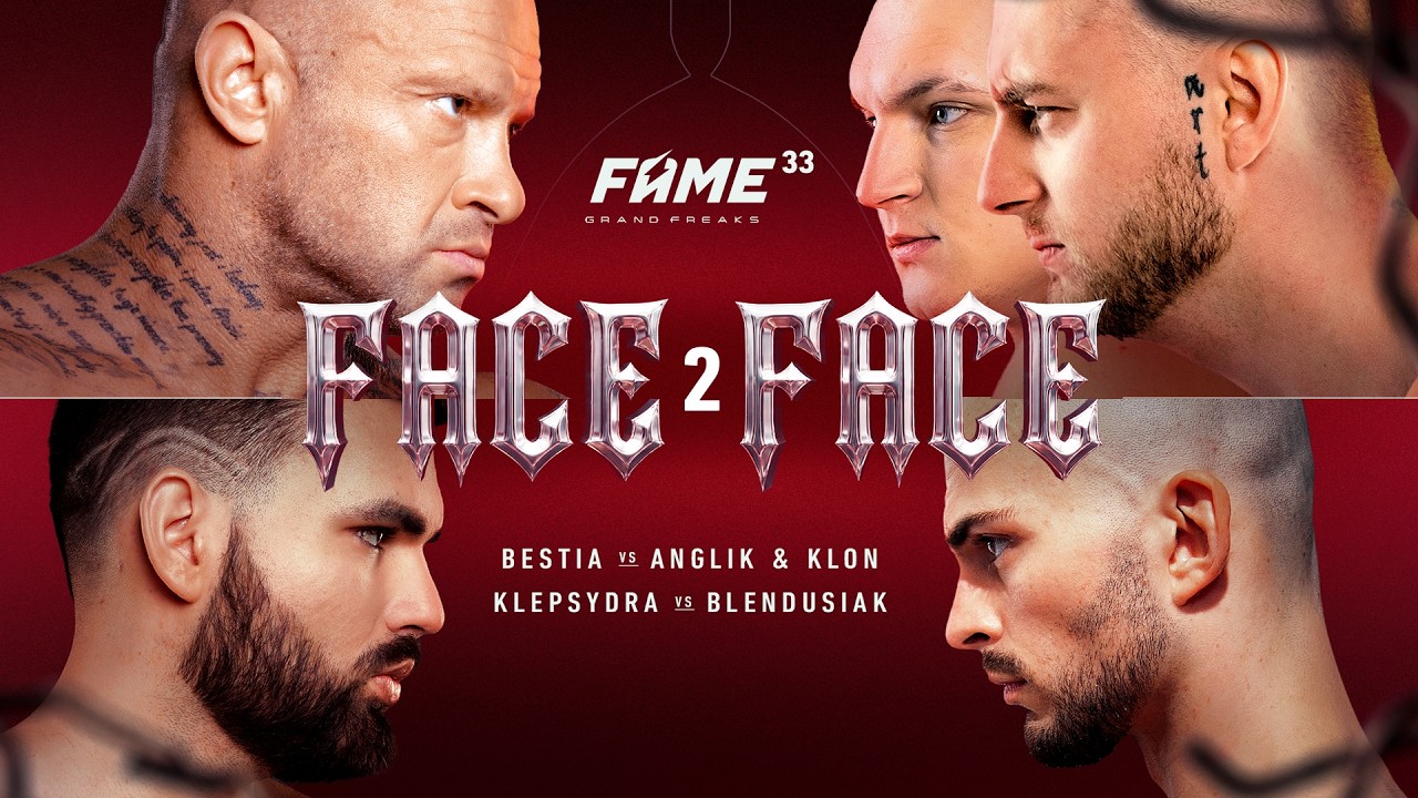 FAME 33 FACE2FACE: Bestia vs Anglik & Klon, Blendusiak vs Klepsydra