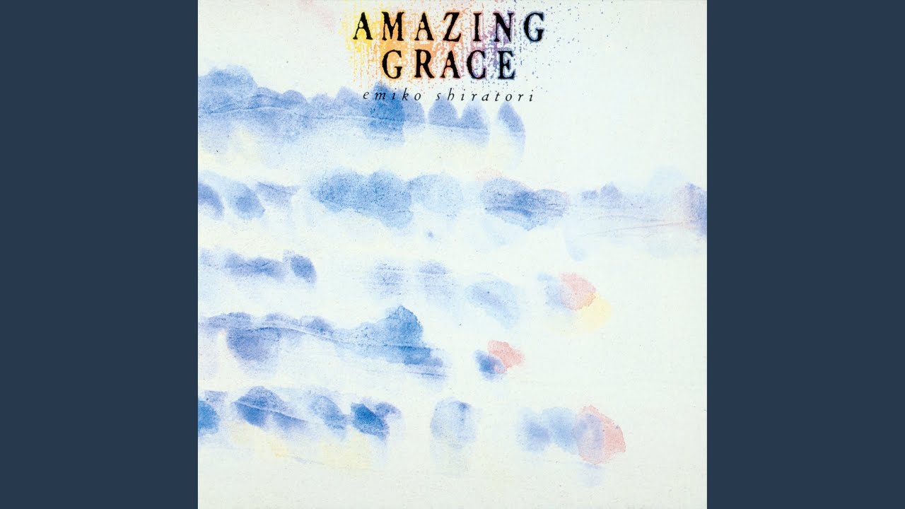 AMAZING GRACE