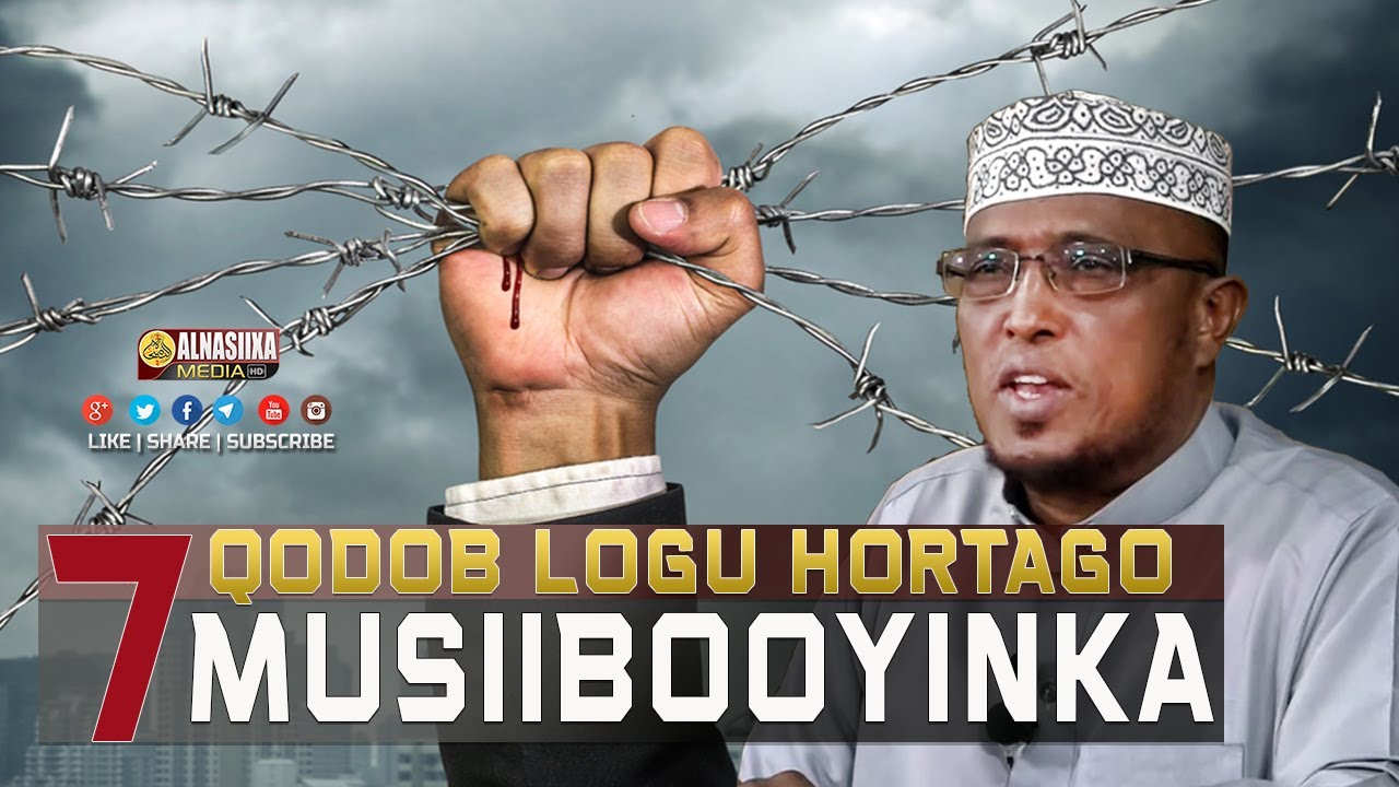 7 QODOB OO LAGAGA  HORTAGI KARO CUDURADA & MASIIBOOYINKA MAANTA TAAGAN ⁴ᴷ┇ Sh. Maxamed Dirir