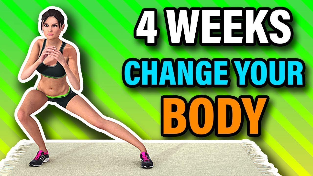 4 Weeks To Change Your Body - 