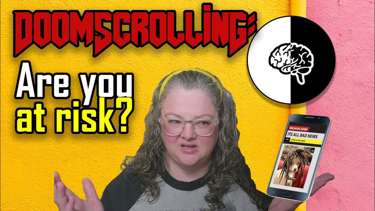 What is Doomscrolling?