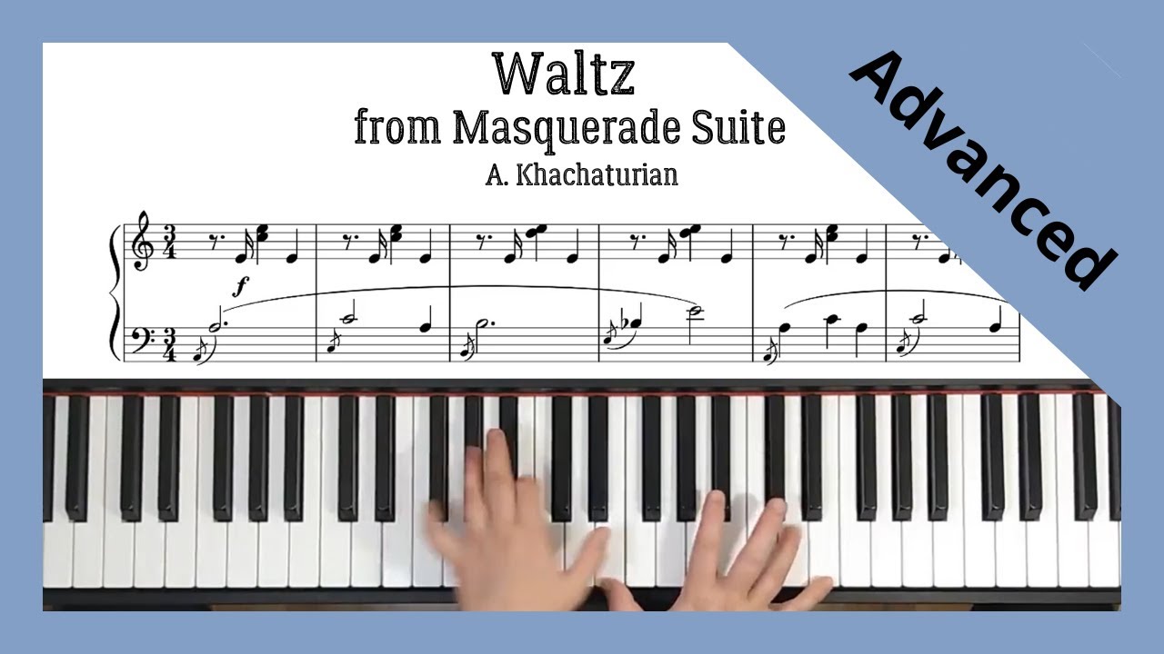Waltz from Masquerade Suite - Khachaturian. Advanced Level