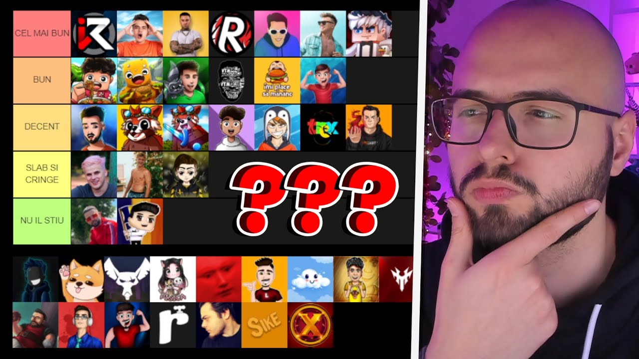 Tier List cu YOUTUBERI ROMANI ? O sa ma URATI dupa video asta...