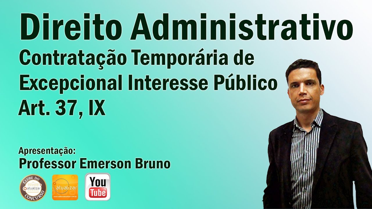 CF/88 - Art. 37, IX (Contratação Temporária de Excepcional Interesse Público)