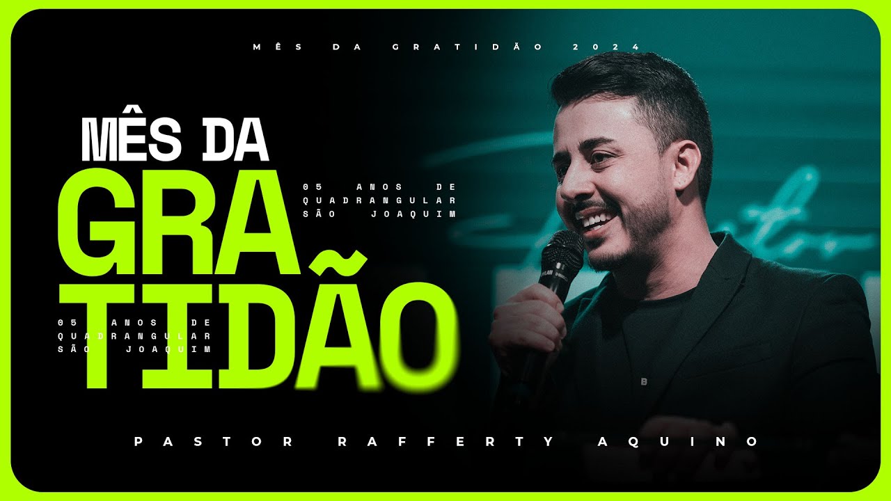PASTOR RAFFERTY AQUINO | MÊS DA GRATIDÃO