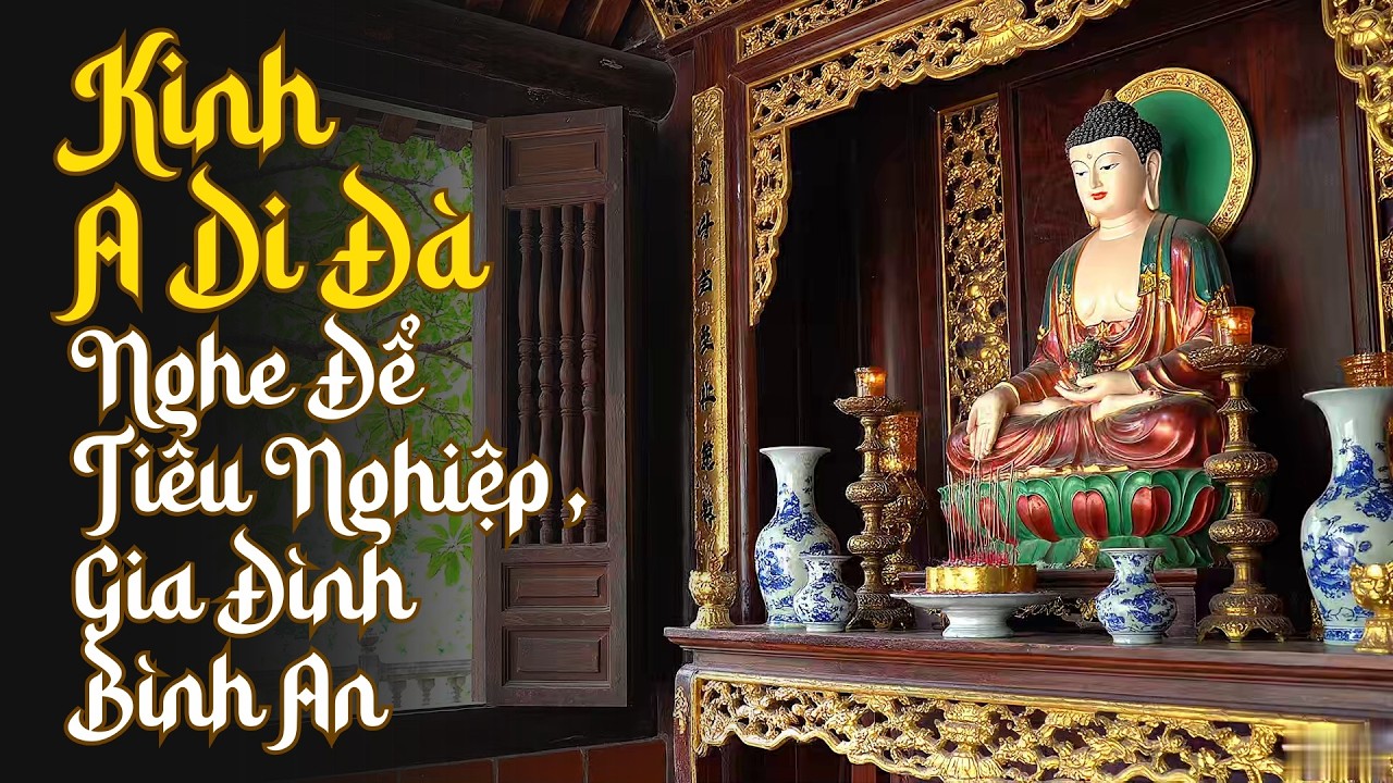 Bật Nhạc Niệm Phật Kinh A Di Đà Này: Tai Qua Nạn Khỏi, Tiền Về Như Nước Sau 10 Phút 🙏💰✨