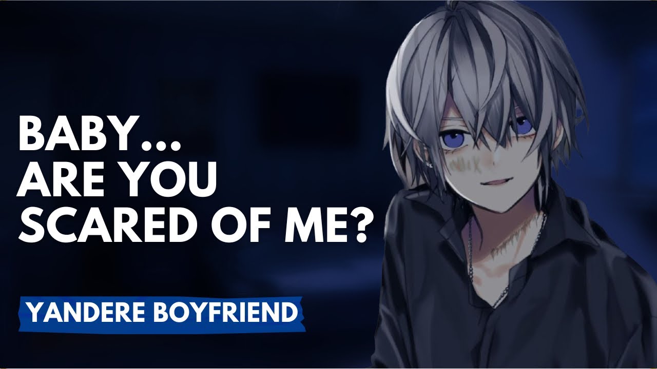 Yandere Boyfriend Wants You Not Scare | ASMR | Yandere Boyfriend | M4F | ASMR Boyfriend | Possesive