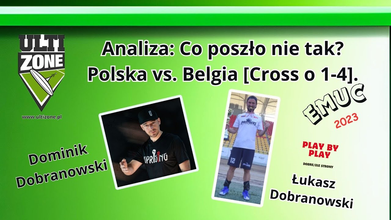 ANALIZA: Co poszło nie tak? Dobre i złe strony POL vs. BEL (EMUC 2023)/ Ł.Dobranowski, D.Dobranowski