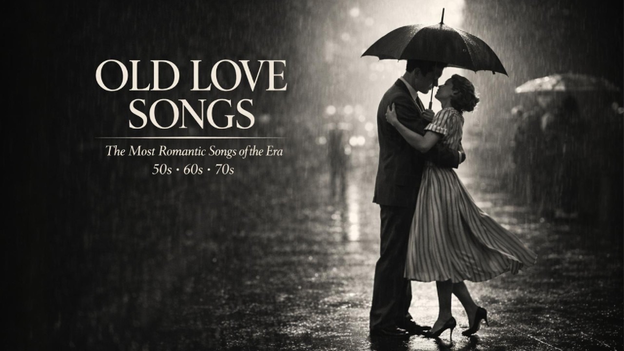 Old Love Songs | 그 시대 가장 로맨틱한 사랑 노래 모음 (50–70년대 감성 러브스토리)