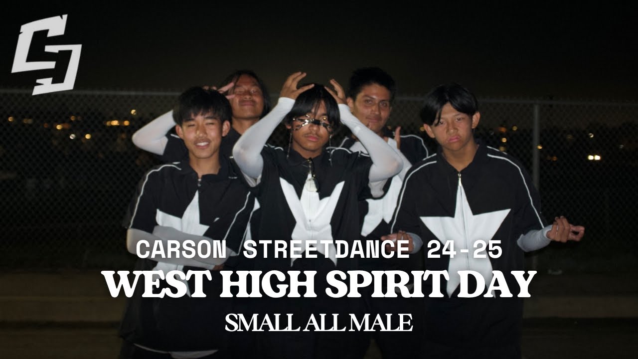Carson Streetdance 24-25 | Small All Male @ West High Spirit Day 2025