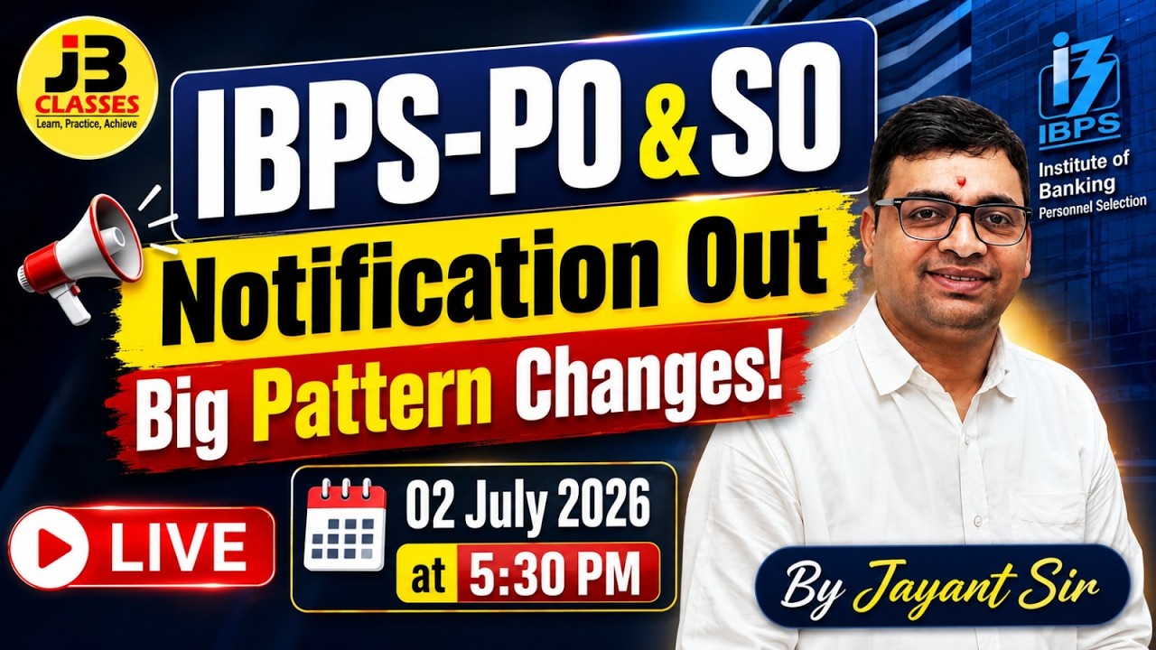 IBPS PO & SO Notification 2026 Out 🔥 | New Exam Pattern Changes | Full Details By Jayant Sir