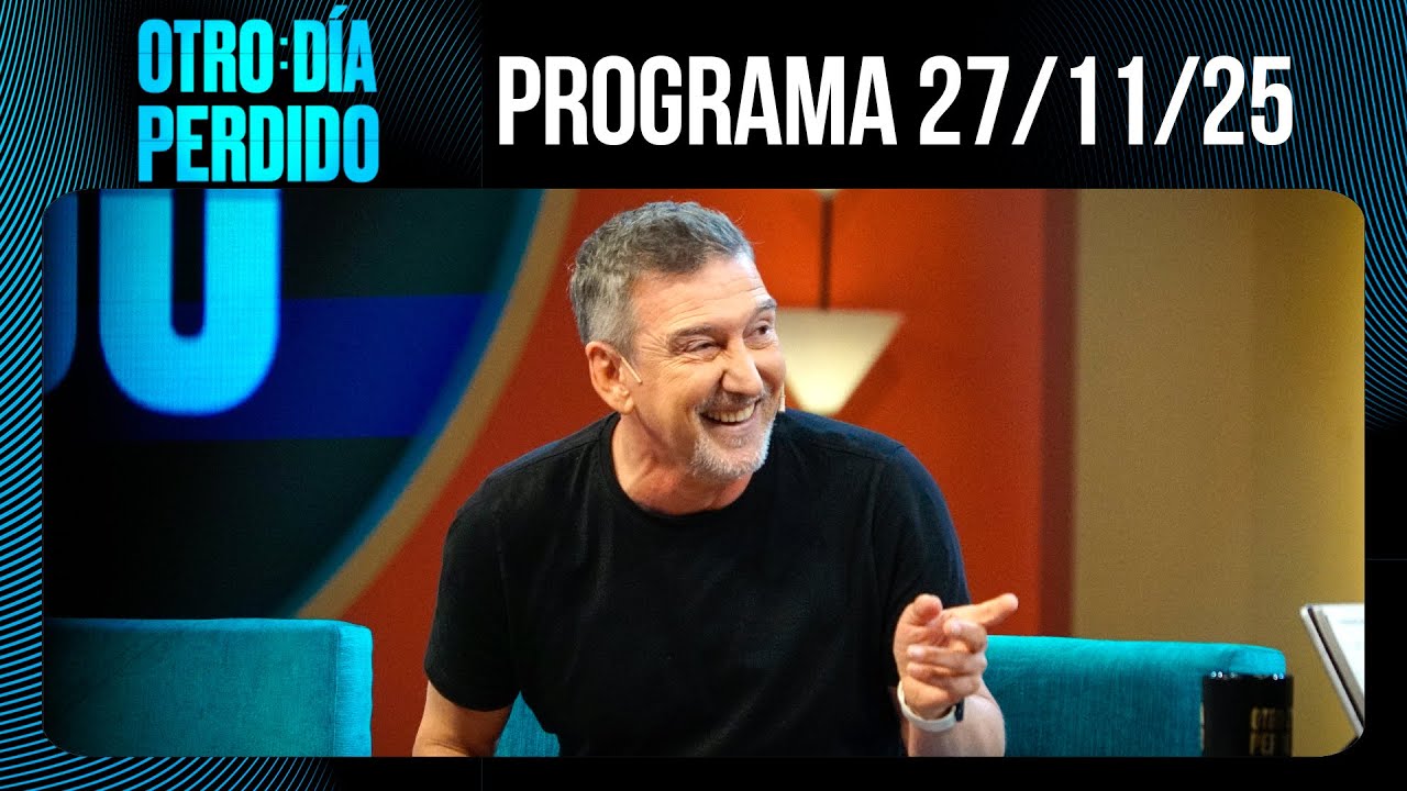 OTRO D&Iacute;A PERDIDO - Programa 27/11/25 - ELEGANCIA Y ESTILO CON JULIO BOCCA
