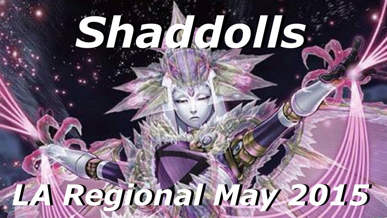 Yu-Gi-Oh! Shaddoll Deck Profile! LA Regional May 2015!