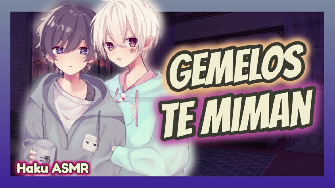 ASMR Rolplay - Los gemelos te miman - Haku ASMR
