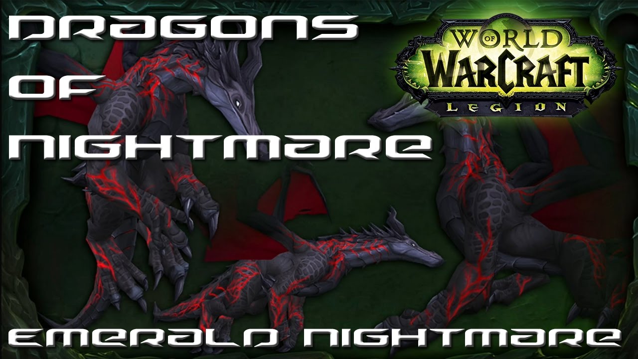Dragons of Nightmare Tactics - Emerald Nightmare Raid Guide - Patch 7.0.3 - WOW Legion