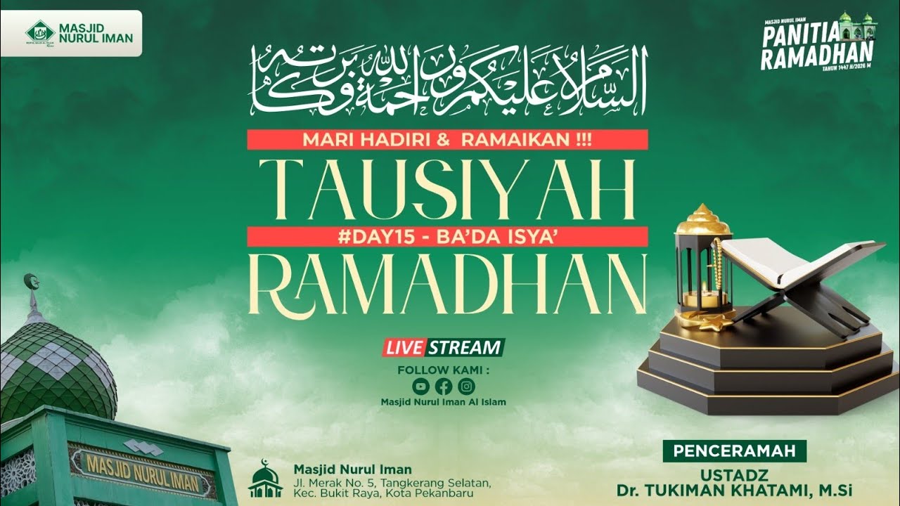 Tausiyah Ramadhan Malam ke-15 | Ust. Drs. Bustami Daulay