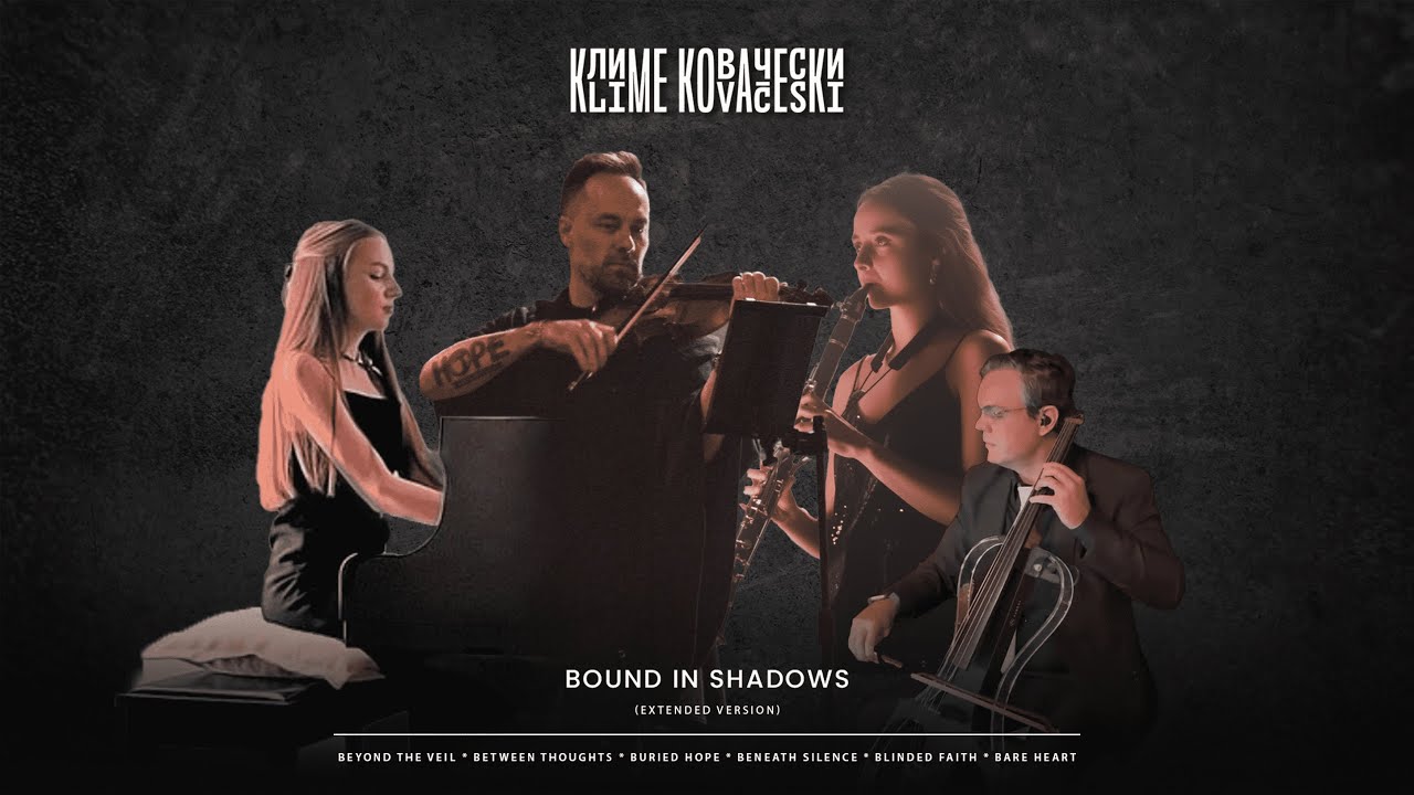 Bound in Shadows (Extended Version) | Klime Kovaceski | 37 Minutes of Sonic Exploration