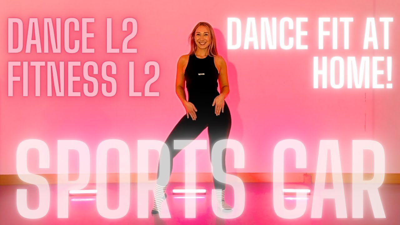 SPORTS CAR DANCE FITNESS AT HOME!