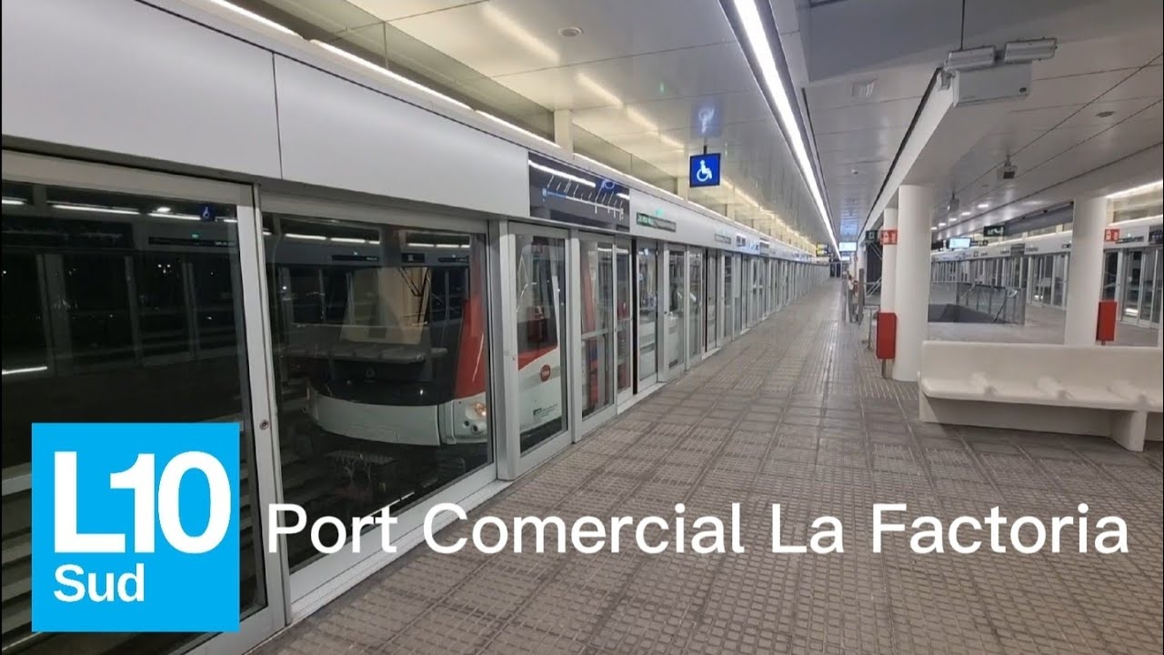 Metro de Barcelona|L10 Sud: Port Comercial La Factoria